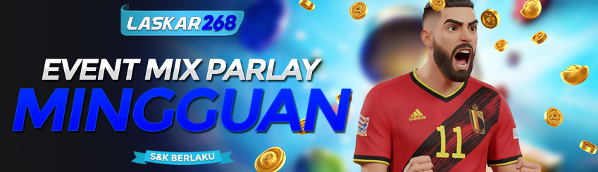 EVENT MIX PARLAY MINGGUAN